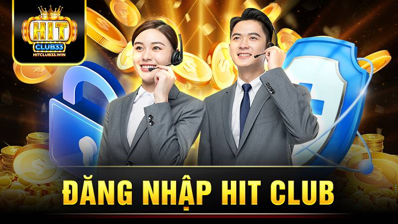 Hitclub 32 Hit Club đăng nhập