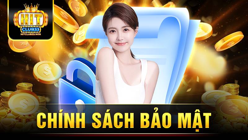 Hitclub 24 Hitclub chính sách bảo mật