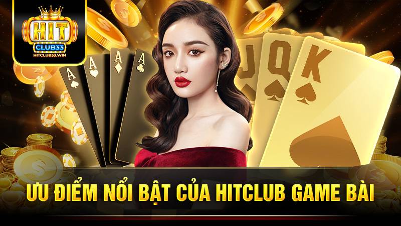 Hitclub 23 Ưu điểm nổi bật nhất của cổng game uy tín